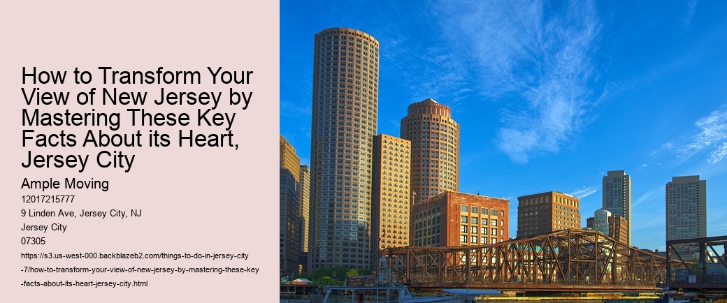 How to Transform Your View of New Jersey by Mastering These Key Facts About its Heart, Jersey City